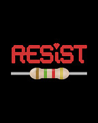 Resist Resistor Digital Art by Flippin Sweet Gear