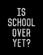 Retro Is School Over Yet Digital Art by Flippin Sweet Gear