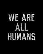Retro We Are All Humans Digital Art by Flippin Sweet Gear