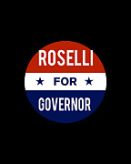 Roselli For Governor Digital Art by Flippin Sweet Gear