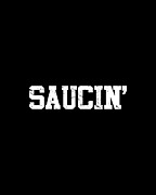 Saucin Digital Art by Flippin Sweet Gear