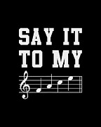 Say It To My Face Sheet Music Digital Art by Flippin Sweet Gear