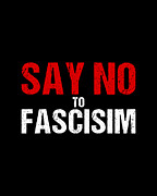 Say No To Fascism Digital Art by Flippin Sweet Gear