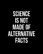Science Is Not Made Of Alternative Facts Digital Art by Flippin Sweet Gear