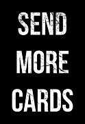 Send More Cards Snail Mail Funny Digital Art by Flippin Sweet Gear