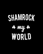 Shamrock My World Digital Art by Flippin Sweet Gear