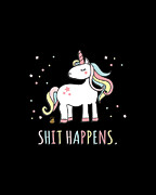 Shit Happens Funny Unicorn Digital Art by Flippin Sweet Gear