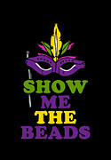 Show Me the Beads Mardi Gras Digital Art by Flippin Sweet Gear
