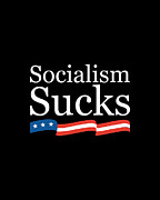 Socialism Sucks Digital Art by Flippin Sweet Gear
