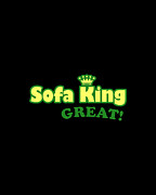 Sofa King Great Digital Art by Flippin Sweet Gear