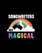 Songwriters Are Magical Digital Art by Flippin Sweet Gear