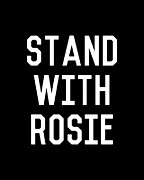 Stand With Rosie Digital Art by Flippin Sweet Gear