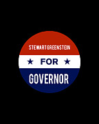Stewart Greenstein For Governor Digital Art by Flippin Sweet Gear