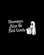 Strangers Have the Best Candy Halloween Digital Art by Flippin Sweet Gear