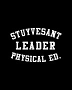 Stuyvesant Leader Physical Ed Digital Art by Flippin Sweet Gear