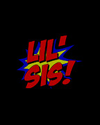 Superhero Lil Sis Digital Art by Flippin Sweet Gear