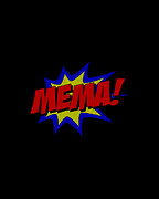 Superhero Mema Digital Art by Flippin Sweet Gear