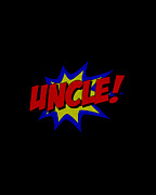 Superhero Uncle Digital Art by Flippin Sweet Gear