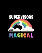 Supervisors Are Magical Digital Art by Flippin Sweet Gear
