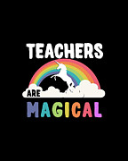 Teachers Are Magical Digital Art by Flippin Sweet Gear