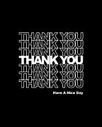 Thank You Have a Nice Day Digital Art by Flippin Sweet Gear