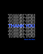 Thank You Police Back the Blue Digital Art by Flippin Sweet Gear