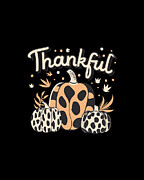 Thankful Thanksgiving Fall Vibes Digital Art by Flippin Sweet Gear