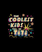 The Coolest Kids Call Me Titi Digital Art by Flippin Sweet Gear