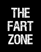 The Fart Zone Digital Art by Flippin Sweet Gear