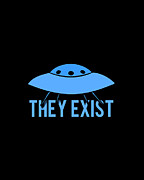 They Exist UFO Aliens Digital Art by Flippin Sweet Gear