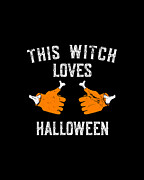 This Witch Loves Halloween Digital Art by Flippin Sweet Gear