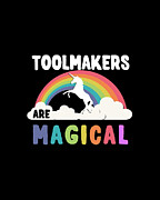 Toolmakers Are Magical Digital Art by Flippin Sweet Gear