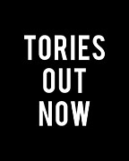 Tories Out Now Labour Party Digital Art by Flippin Sweet Gear