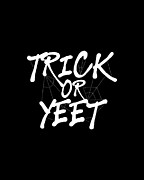 Trick or Yeet Halloween Digital Art by Flippin Sweet Gear