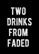 Two Drinks From Faded Digital Art by Flippin Sweet Gear