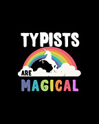 Typists Are Magical Digital Art by Flippin Sweet Gear