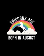 Unicorns Are Born In August Digital Art by Flippin Sweet Gear