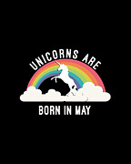 Unicorns Are Born In May Digital Art by Flippin Sweet Gear