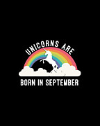 Unicorns Are Born In September Digital Art by Flippin Sweet Gear