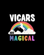 Vicars Are Magical Digital Art by Flippin Sweet Gear