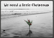 We Need A Little Christmas Photograph by Alison Frank