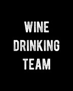 Wine Drinking Team Digital Art by Flippin Sweet Gear
