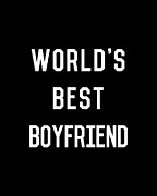 Worlds Best Boyfriend Digital Art by Flippin Sweet Gear