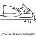 I think you are wonderful Drawing by Charles Barsotti