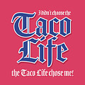 Taco Life - Blue on Pink
